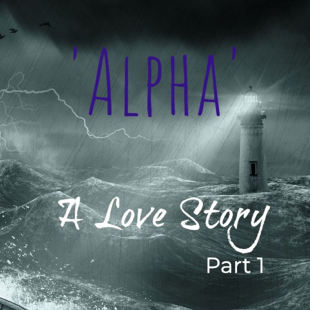 Alpha: A Love&nbsp;Story