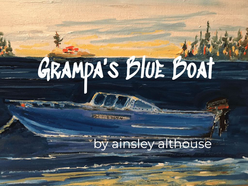 Grampa’s Blue Boat